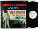 Lowell Fulsom - Now  LP - Kent VG+