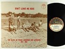 V/A - Don't Leave Me Here: Blues Of Texas Arkansas & Louisiana LP - Yazoo NM