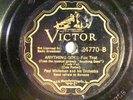 78 : VICTOR 24770-PAUL WHITEMAN -ANYTHING GOES / ALL THROUGH THE NIGHT