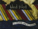 Blind Pilot ‎– 3 Rounds And A Sound LP