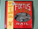 Scraping Foetus Off The Wheel, Nail vinyl LP