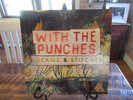 WITH THE PUNCHES Seams & Stitches Grey Vinyl Record M- Play Tested