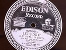 Edison 52505 B.A.Rolfe  Orch LET'S DO IT    Jazz 78rpm 1928 E