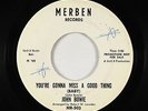 Northern Soul 45 - John Bowie - You're Gonna Miss A Good Thing - Merben - mp3