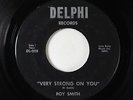Northern Soul 45 - Roy Smith - Very Strong On You - Delphi - mp3
