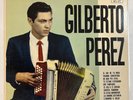 Gilberto Perez - 1st on Falcon Records LP Tejano Tex-Mex