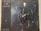 Dead or Alive - Something In My House 45 Burns 1 UK SIGNED