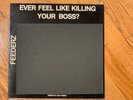 Feederz Ever Feel Like Killing Your Boss? LP Flaming Banker 1984 Dead Kennedys