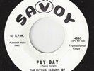 FLYING CLOUDS OF MONTGOMERY, ALA. Pay Day Savoy 4255 SOUL GOSPEL 1965 45RPM