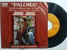 Jose Jose Tema de la telenovela Paloma 1975 Single raro 45 rpm RCA Latin