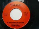 FRANK DELL - HE BROKE YOUR GAME WIDE OPEN