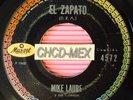 ORIGINAL 45 MEXICO MUSART ●MIKE LAURE● LATIN EL ZAPATO PSYCH CUMBIA SABOR