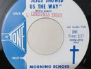 Black Gospel 45 - MORNING ECHOES - Jesus Showed Us The Way - X-TONE - mp3