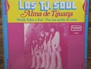 Los Tj Soul - Alma de Tijuana lp SEALED Baladas Latin Soul Tj Oldies