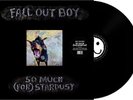 Fall Out Boy ‎– So Much (For) Stardust  Vinyl LP New Sealed