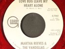MARTHA REEVES & VANDELLAS: love bug leave my heart alone GORDY  7
