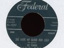 R&B 45 - Ike Turner's Kings Of Rhythm - She Made My Blood Run Cold on Federal