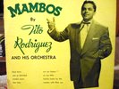 Mambos By TITO RODRIGUEZ & His Orchestra - Tico 10