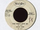 R&B 45 - Willie Cobbs - You Don't Love Me on Vee Jay Promo