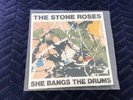 The Stone Roses She bangsthe drums 7 inch vinyl single record