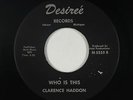 R&B Soul Gospel 45 - Clarence Haddon - Who Is This - Desiree - mp3
