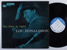 LOU DONALDSON The Time Is Right BLUE NOTE LP mono w 63rd RVG ear deep groove f
