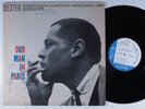 DEXTER GORDON Our Man In Paris BLUE NOTE LP stereo NY van gelder f