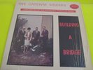 VHTF PRIVATE XIAN LP IN SHRINK The Gateway Singers Building A Bridge Command