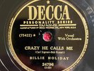 DECCA 24796 Billie Holiday 78rpm Crazy He Calls Me/You're My Thrill