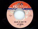 LEE ROGERS - cracked up over you / fixed for love 7
