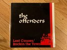 The Offenders Lost Causes / Rockin' The Town 7