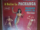 Belisario Lopez Y Su Charanga – A Bailar La Pachanga Vinyl LP Latin Salsa