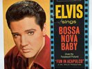 ELVIS PRESLEY - BOSSA NOVA BABY - (45 RPM - ITALY)