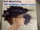 But Beautiful The Norman Luboff Choir Album