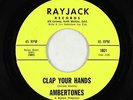 Garage Soul 45 - Ambertones - Clap Your Hands/Cruise - Rayjack - VG+ mp3