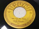 Elvis Presley Sun 217 45 push marks Rockabilly Rock n Roll Baby Lets Play House