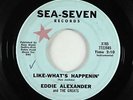 Garage Surf 45 - Eddie Alexander - Like-What's Happenin' - Sea Seven - mp3
