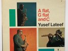 YUSEF LATEEF - A FLAT, G FLAT and C - IMPULSE   A-9117 USA 1966 - VAN GELDER -