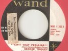 GEORGE TINDLEY Aint That Peculiar WAND PHILLY  NORTHERN SOUL USA 45