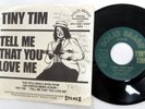 TINY TIM 45 Comic Strip / Tell Me That VG++ AUTOGRAPH w/ Pic Slv rock  Mc 1730