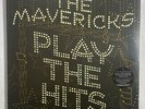 The Mavericks - Play The Hits LP 180 Gram Sealed With Hype 2019