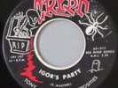 TONY And The MONSTROSITIES 45 IGOR'S PARTY/ LAMENT, RARE Orig 60s MONSTER ROCKER