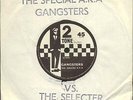 The Specials Vs. The Selecter - Gangsters / The Selecter (7