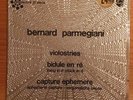 Bernard Parmegiani - Violostries / Bidule En Ré / Capture Éphémère - LP