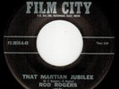 1960s Film City FC-3035 45 rpm Record That Martian Jubilee Rod Rogers