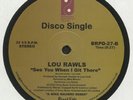 Lou Rawls ‎– You'll Never Find Another Love Like Mine / See You When I Git There