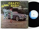 Jimmy Smith - Crazy Baby LP - Blue Note - BLP 4030 Mono RVG Ear 47 W 63rd