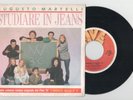 7'' AUGUSTO MARTELLI 45g STUDIARE IN JEANS sigle TV I Ragazzi della 3a C