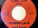 RARE SURF 45 Karen Sadaro White Knight/Skateboard A Go Go PRIVATE Tammy Lynn