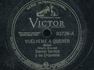 78tk-Latin-VICTOR 83738-Daniel Santos-(Vuelveme A Querer/Jugando Mama,)-BOLERO
